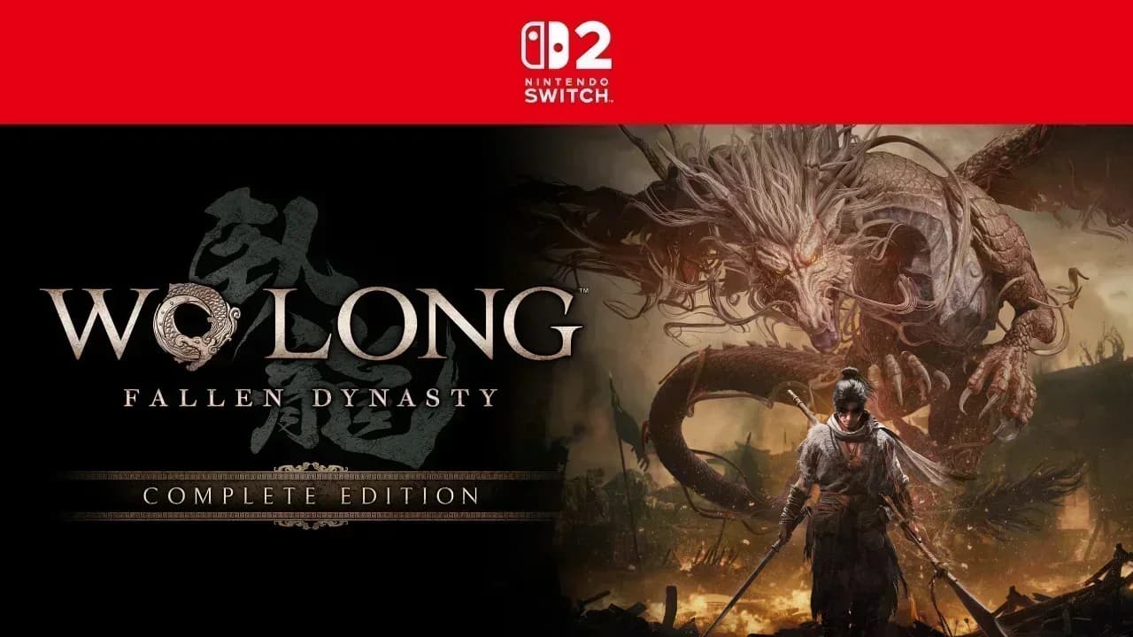 Wo Long: Fallen Dynasty Complete Edition llega a Nintendo Switch 2 con todo su DLC